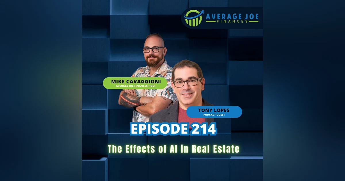 214. The Effects of AI in Real Estate with Tony Lopes