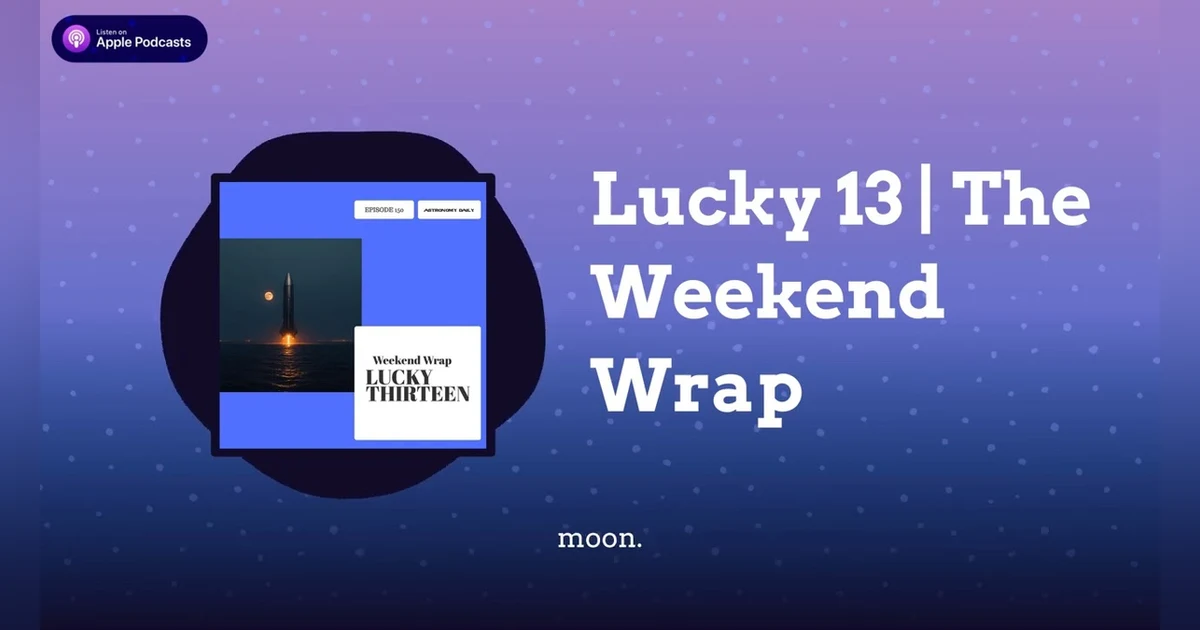 Lucky 13 | The Weekend Wrap