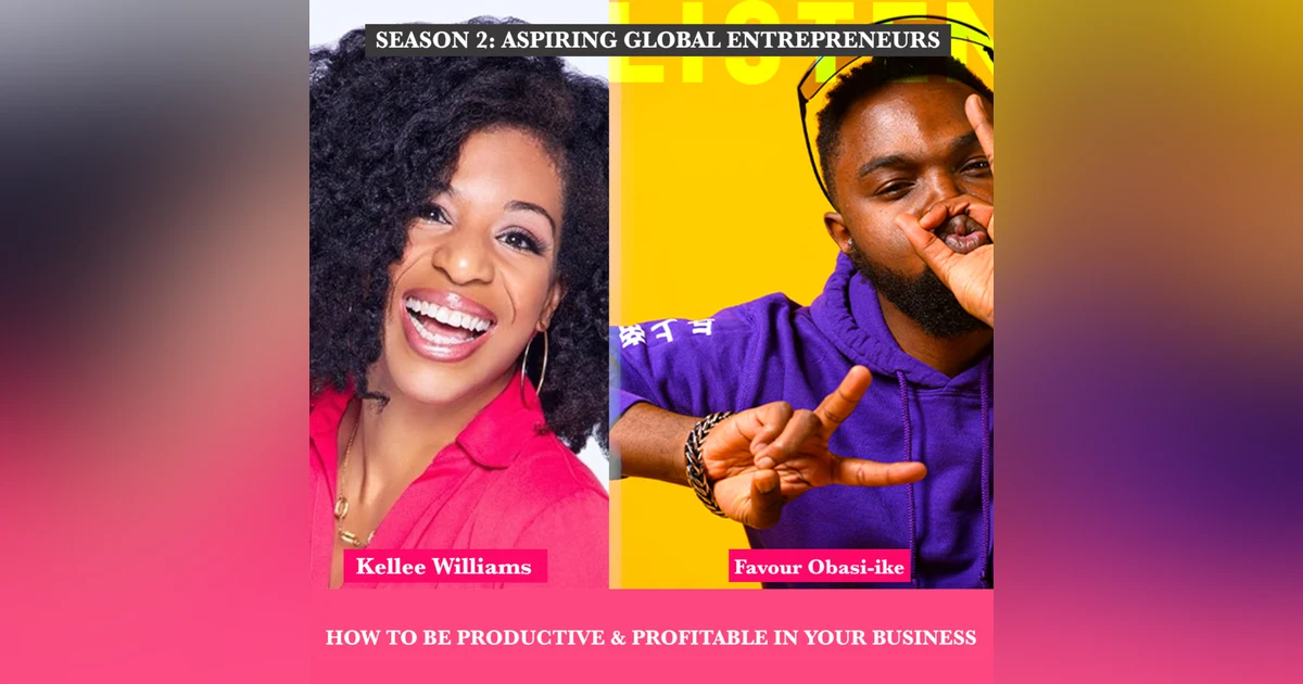 (A.G.E) How to Be Productive and Profitable in your Business with Kellee Williams 📈 - 102