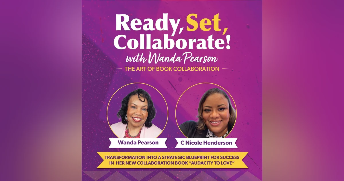 Harnessing Divine Collaboration with C Nicole Henderson: Empowering Dreams, Overcoming Obstacles, and Celebrating Multicultural Voices in Writing