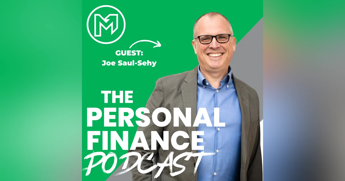 Your Super-Serious Guide to Money Management with Joe Saul-Sehy