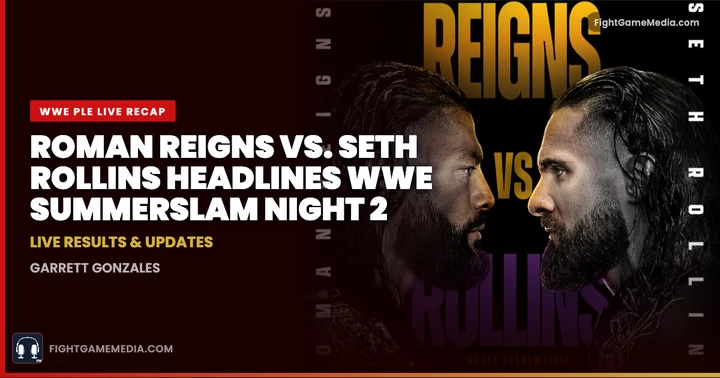 image for Roman Reigns vs. Seth Rollins Headlines WWE SummerSlam Night 2: Live Results & Updates