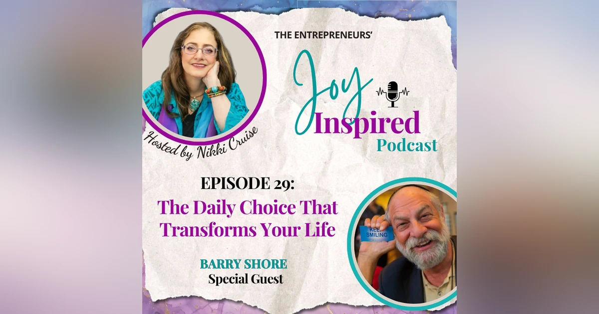 Season 2: Episode 29 - The Daily Choice That Transforms Your Life