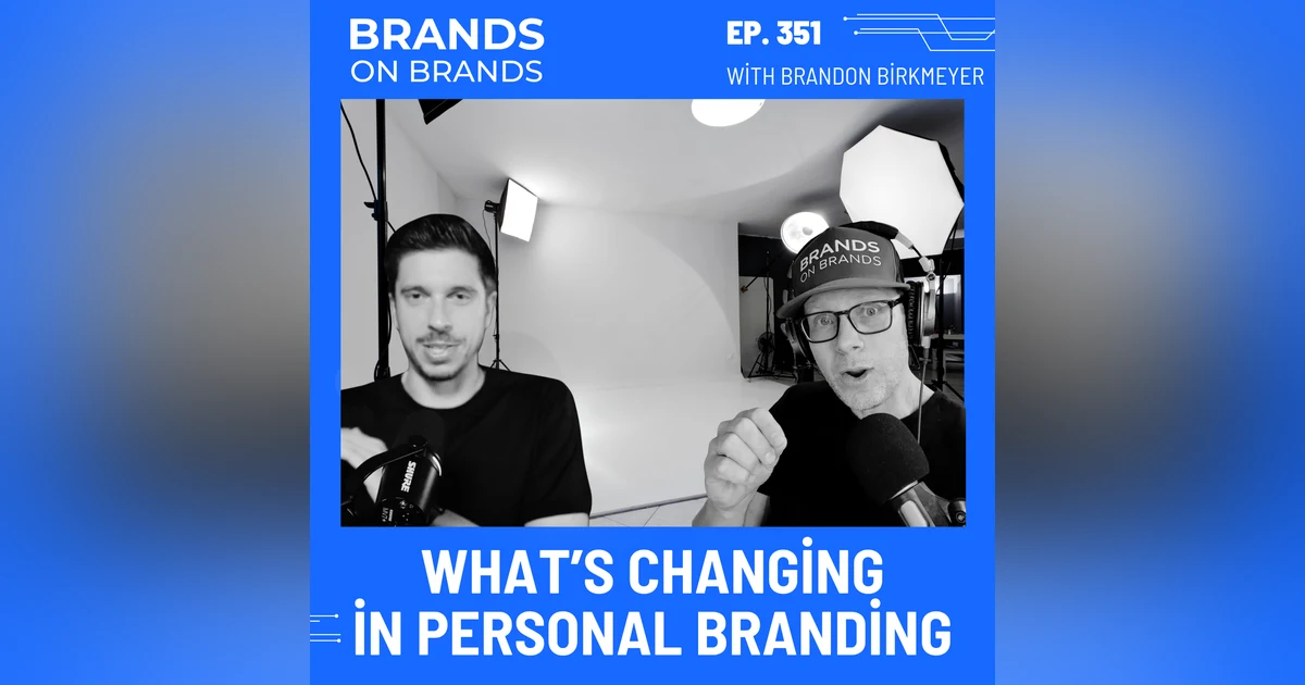 What’s Really Changing in Personal Branding (AI, Proof & Standing Out Today) | Ep. 351