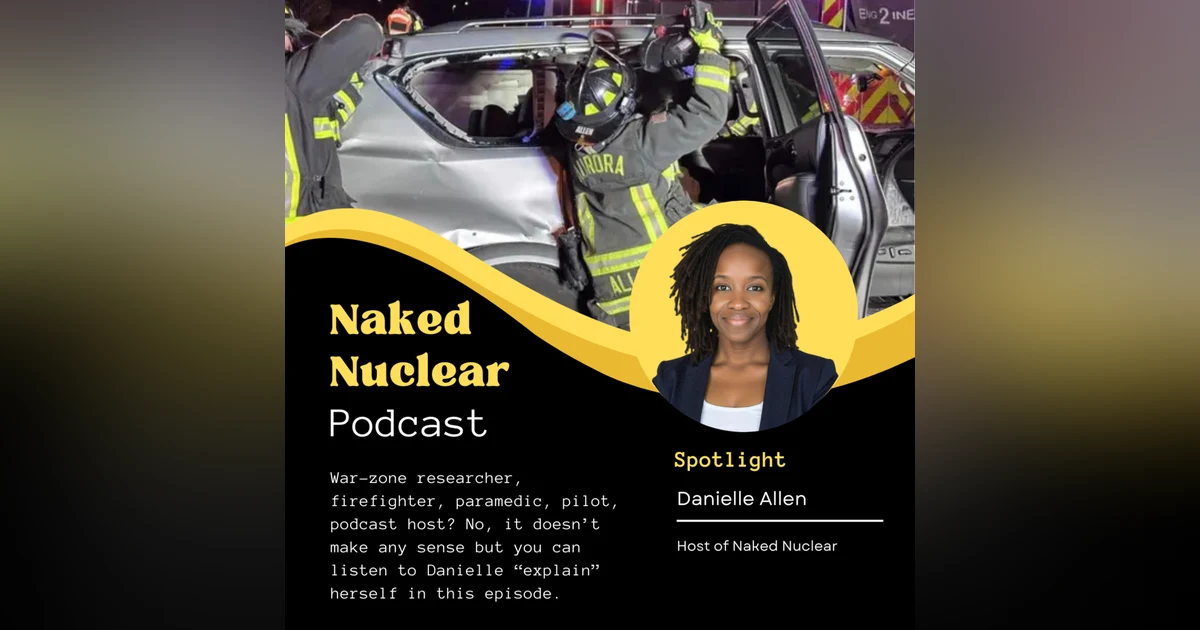 Firefighting to Fission: How Danielle is Fusing her Future Career