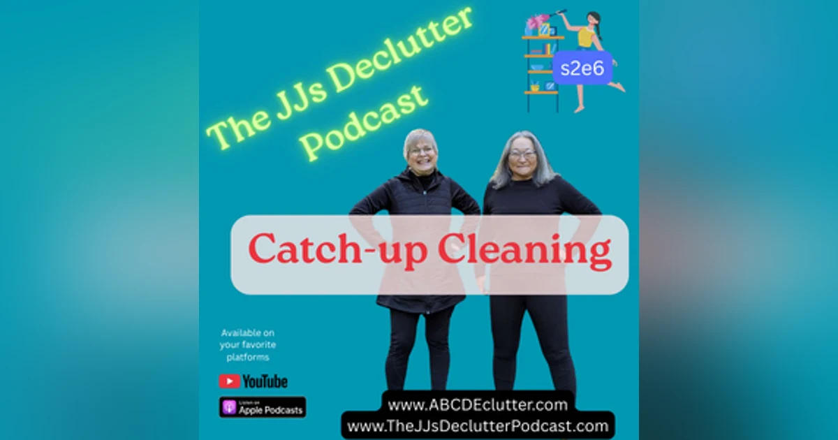 Catch-Up Cleaning For Busy Homemakers! s2e6
