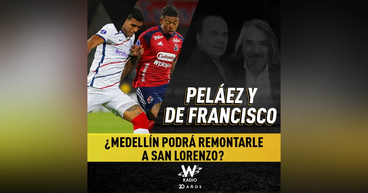 ¿Medellín podrá remontarle a San Lorenzo?