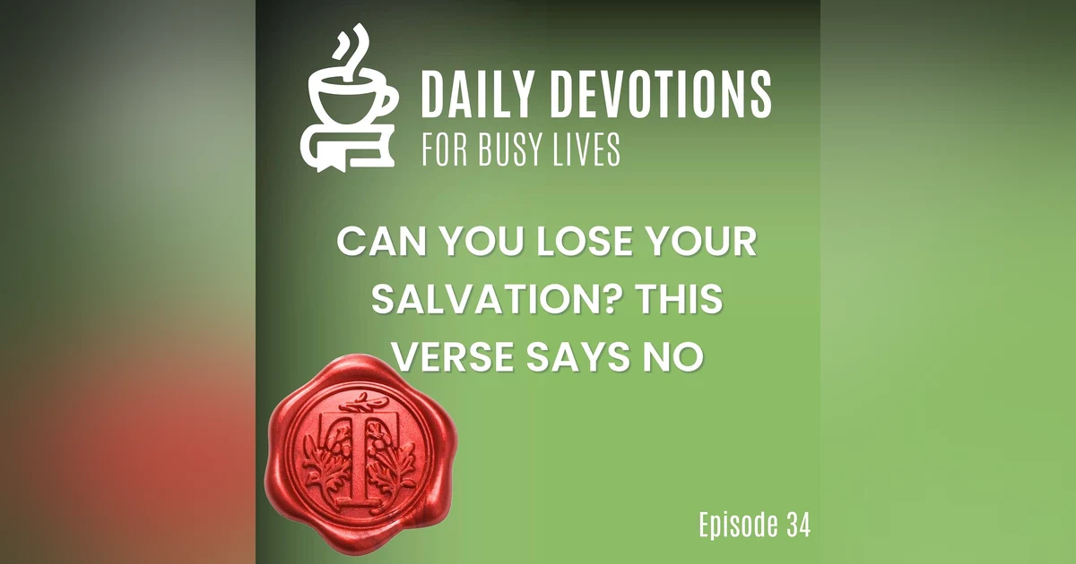 Can You Lose Your Salvation? This Verse Says NO