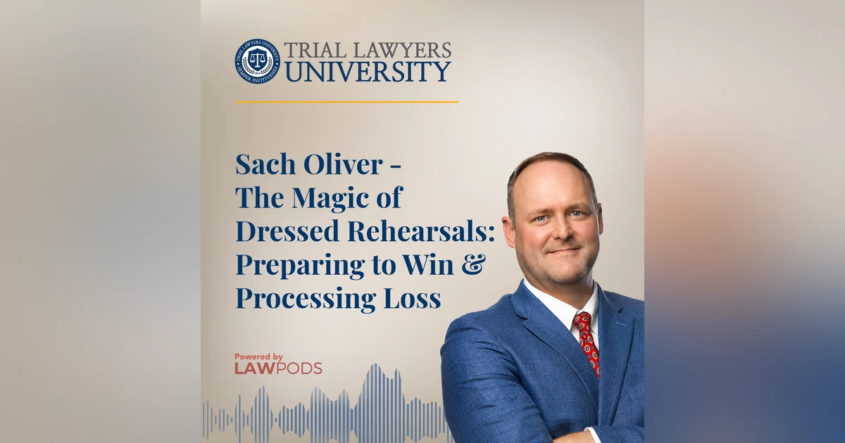 Sach Oliver - The Magic of Dressed Rehearsals: Preparing to Win & Processing Loss