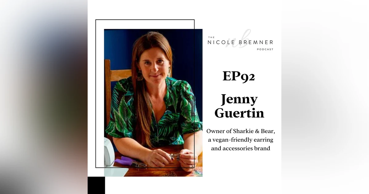 By putting your career on the line to have a family can women really ever have it all? With Sharkie & Bear founder Jenny Guertin #92