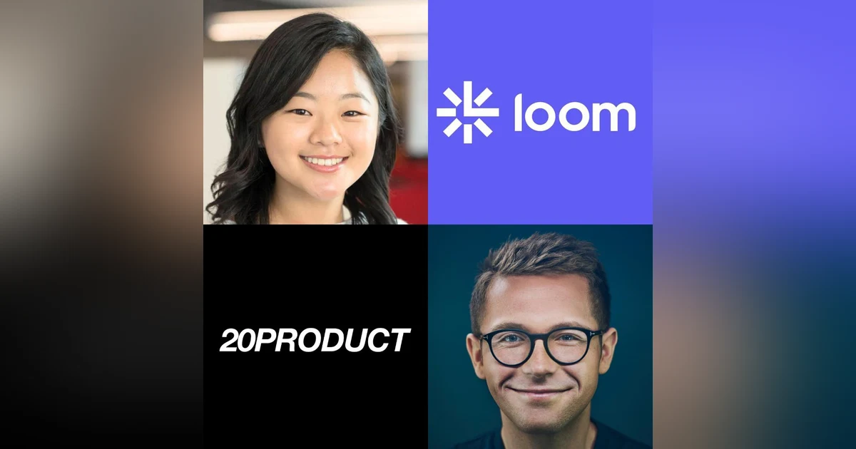 20Product: Loom CPO Janie Lee on Three Core Skills that Make the Best PMs, How to Find, Pick and Train the Best PM Talent and Lessons from OpenDoor and Rippling on Product Breadth, Pricing and Talent Density