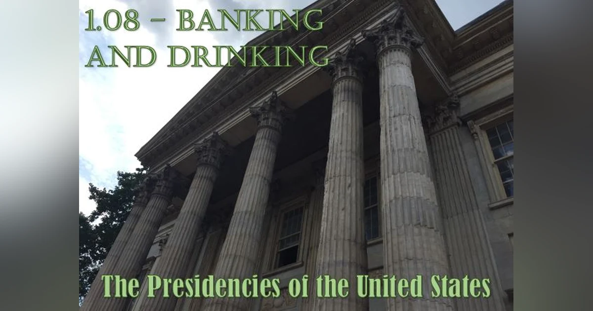1.08 – Banking and Drinking