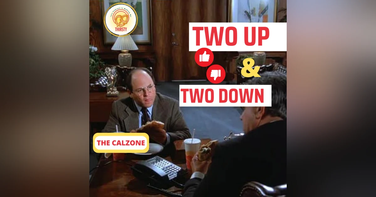 Seinfeld Podcast | Two Up and Two Down | The Calzone