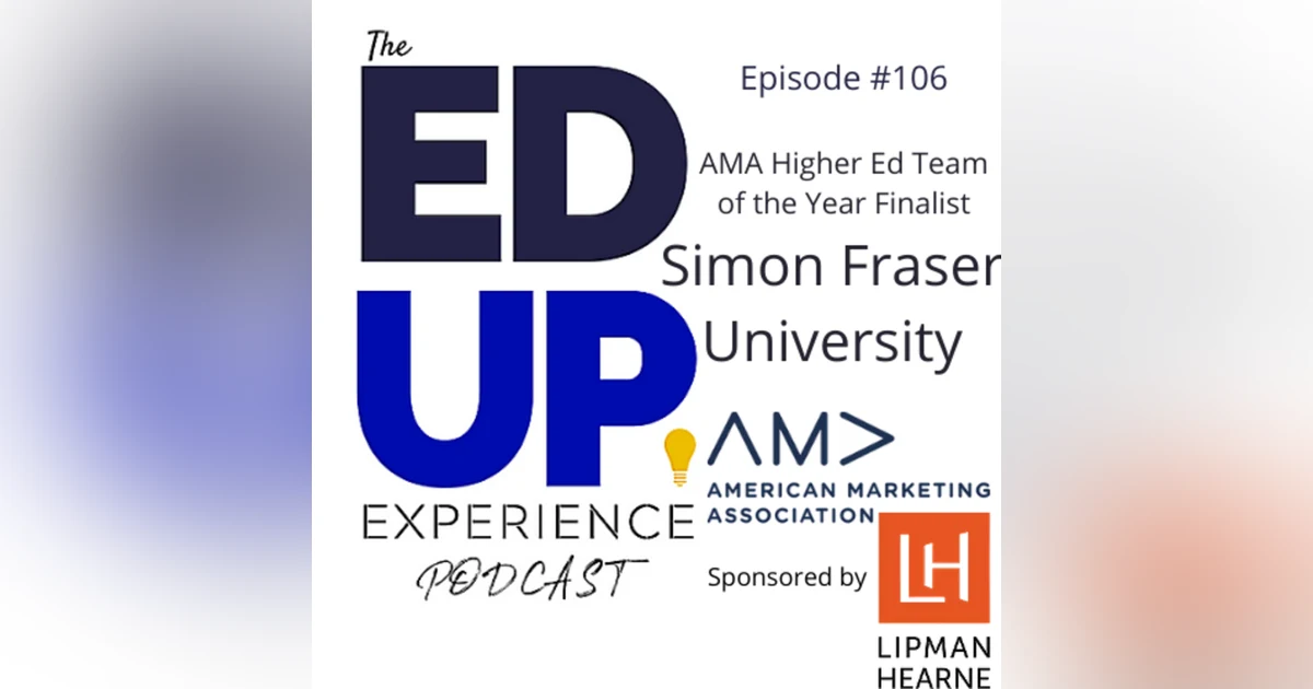 106: Simon Fraser University - AMA Higher Ed Team of the Year Finalist