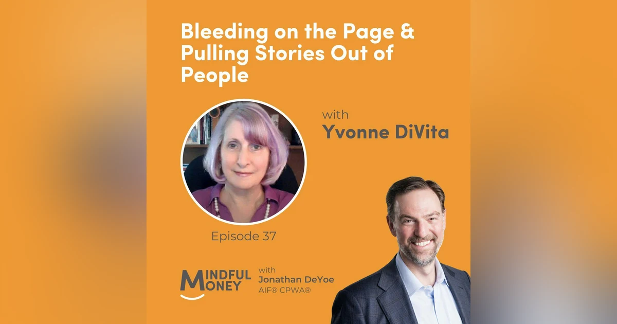 037: Yvonne DiVita - Bleeding on the Page & Pulling Stories Out of People