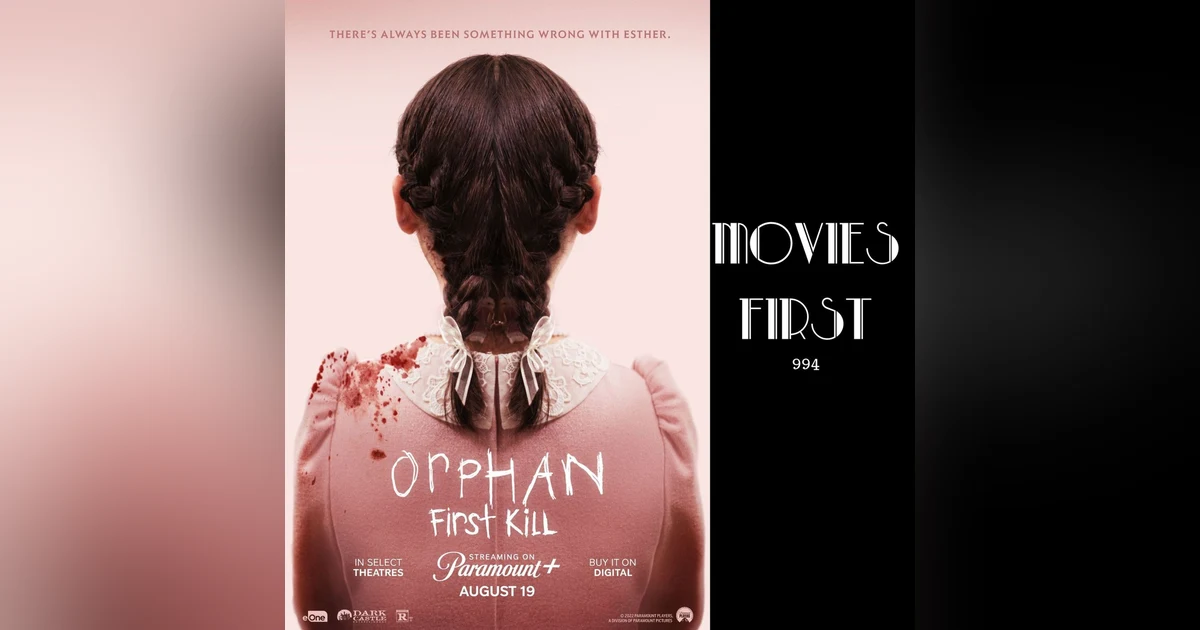 Orphan: First Kill (Crime, Drama, Horror) (review)