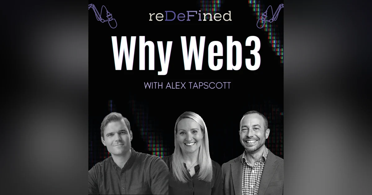 E7: Why Web3 with Alex Tapscott
