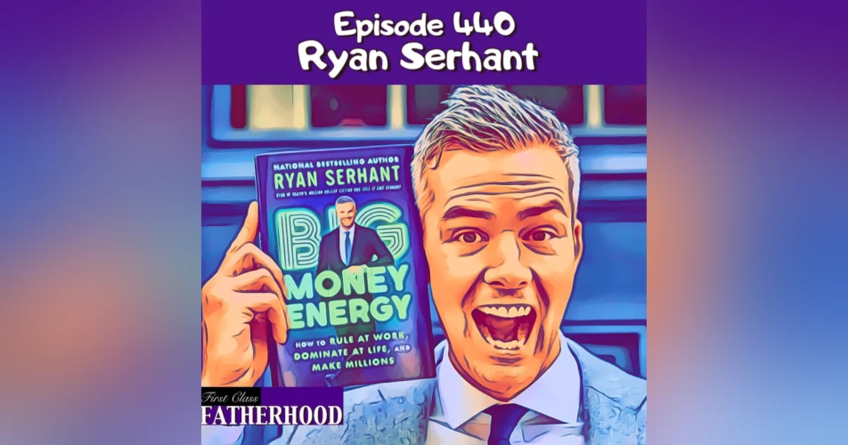#440 Ryan Serhant