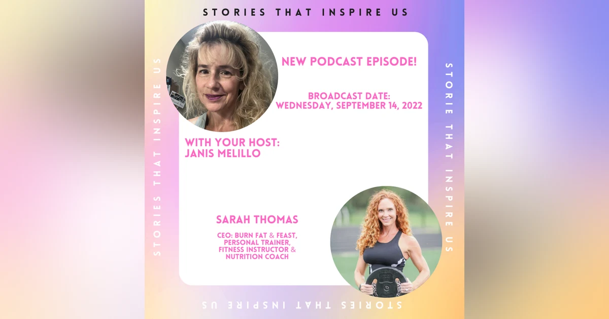 Stories That Inspire Us with Sarah Thomas - 09.14.22