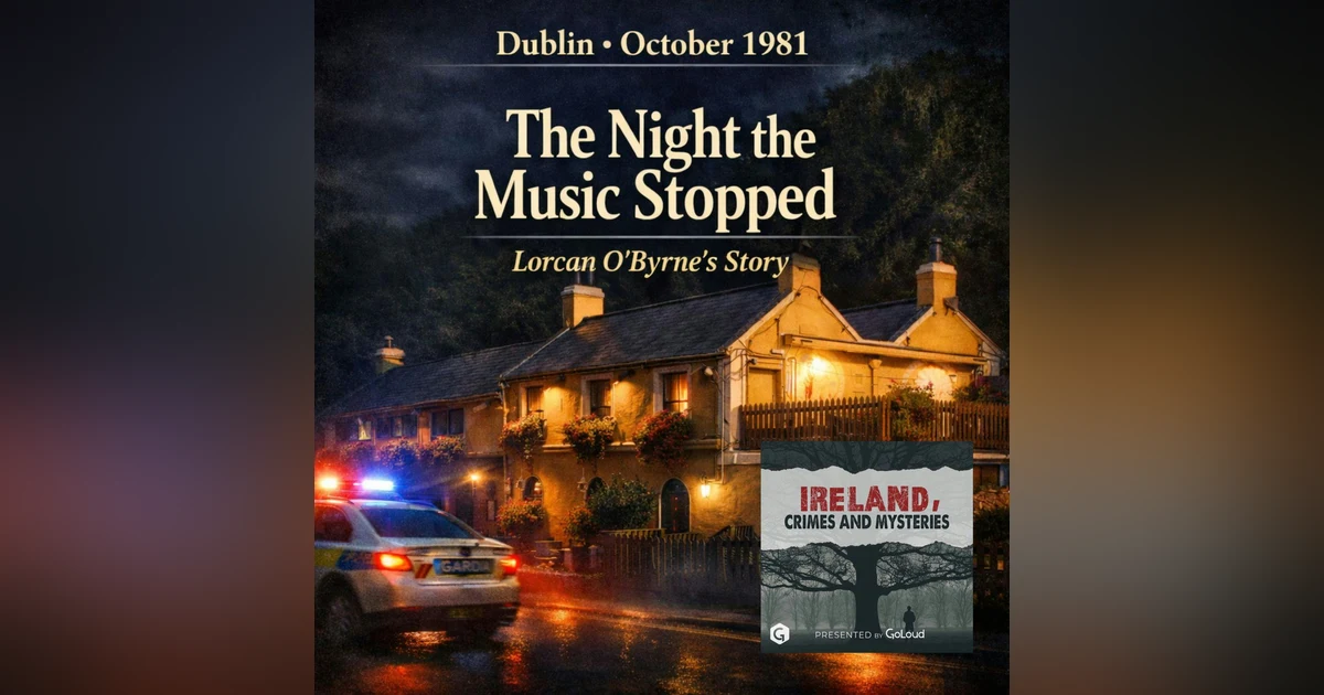 The Night the Music Stopped, Lorcan O'Byrnes Story