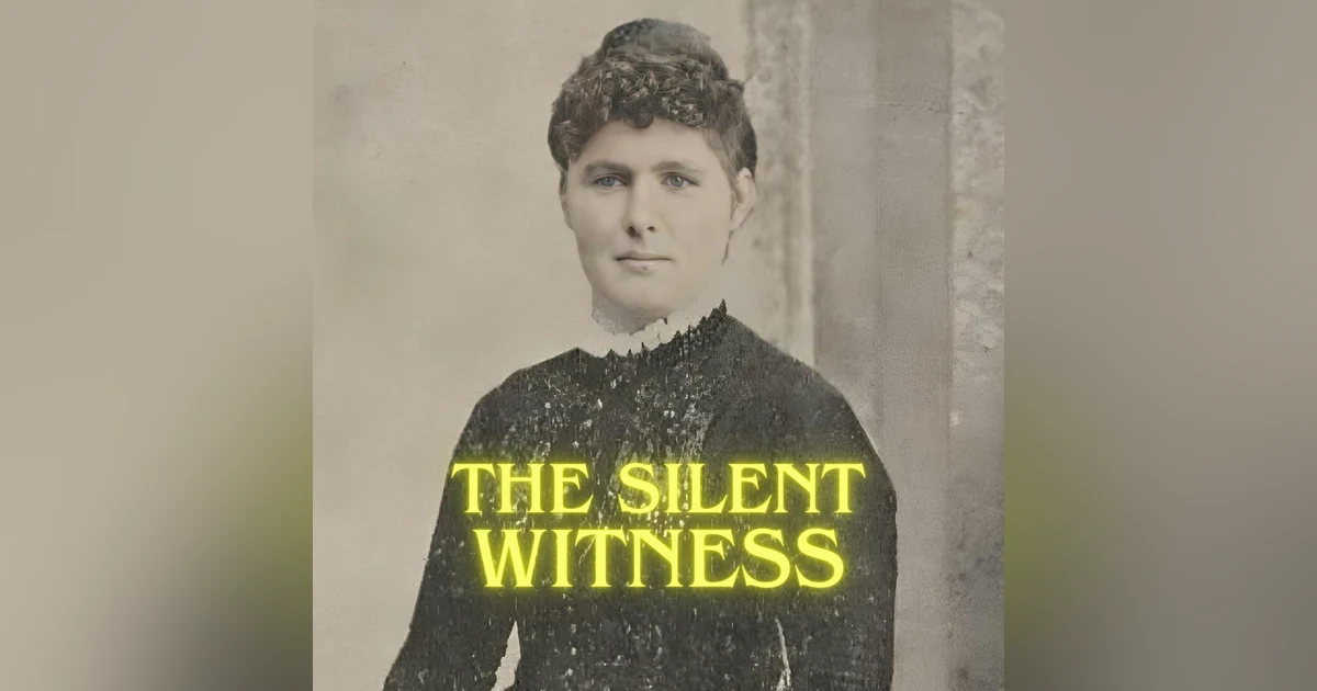 The Silent Witness: Bridget Sullivan and the Borden Murders