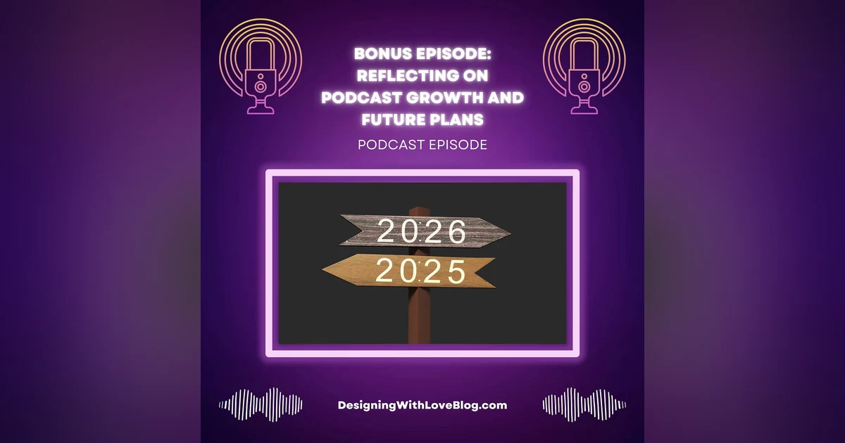 Bonus Episode: Reflecting on Podcast Growth and Future Plans
