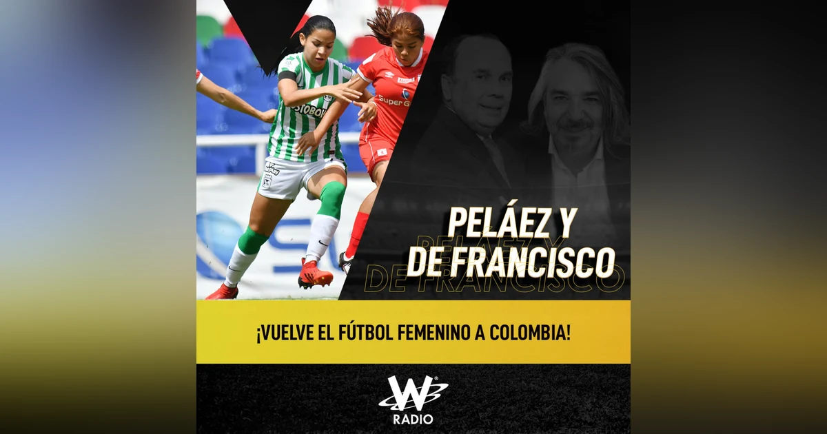 ¡Vuelve el fútbol femenino a Colombia!
