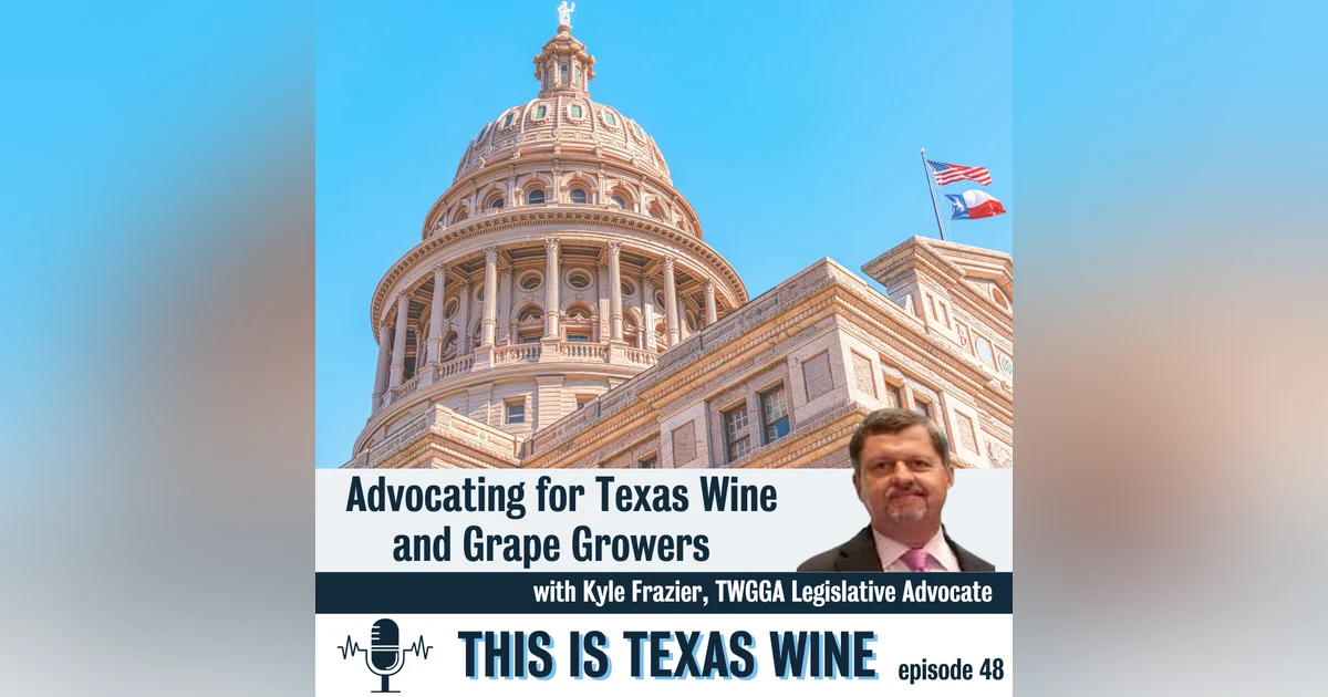 Advocating for Texas Wine and Grape Growers