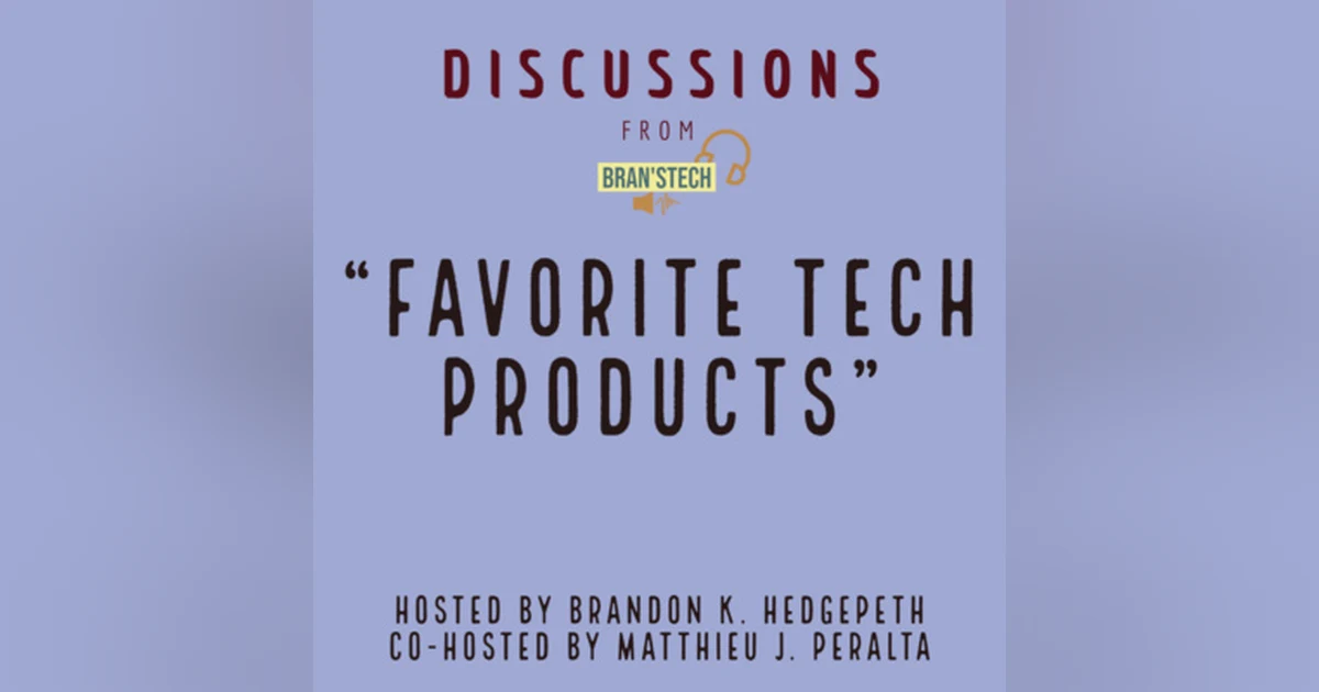 Favorite Tech Products | Discussions