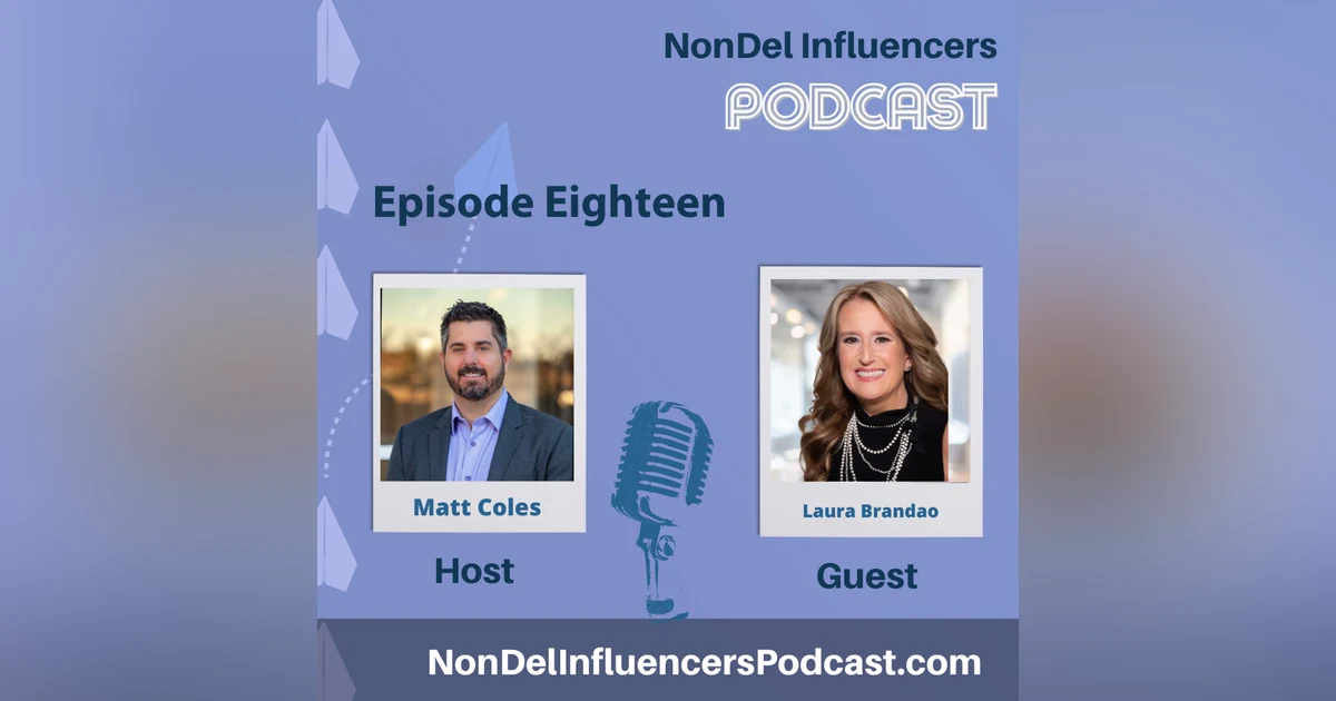 Episode Eighteen: Laura Brandao on Mastering Conference ROI, Non-Del Growth & Industry Headwinds