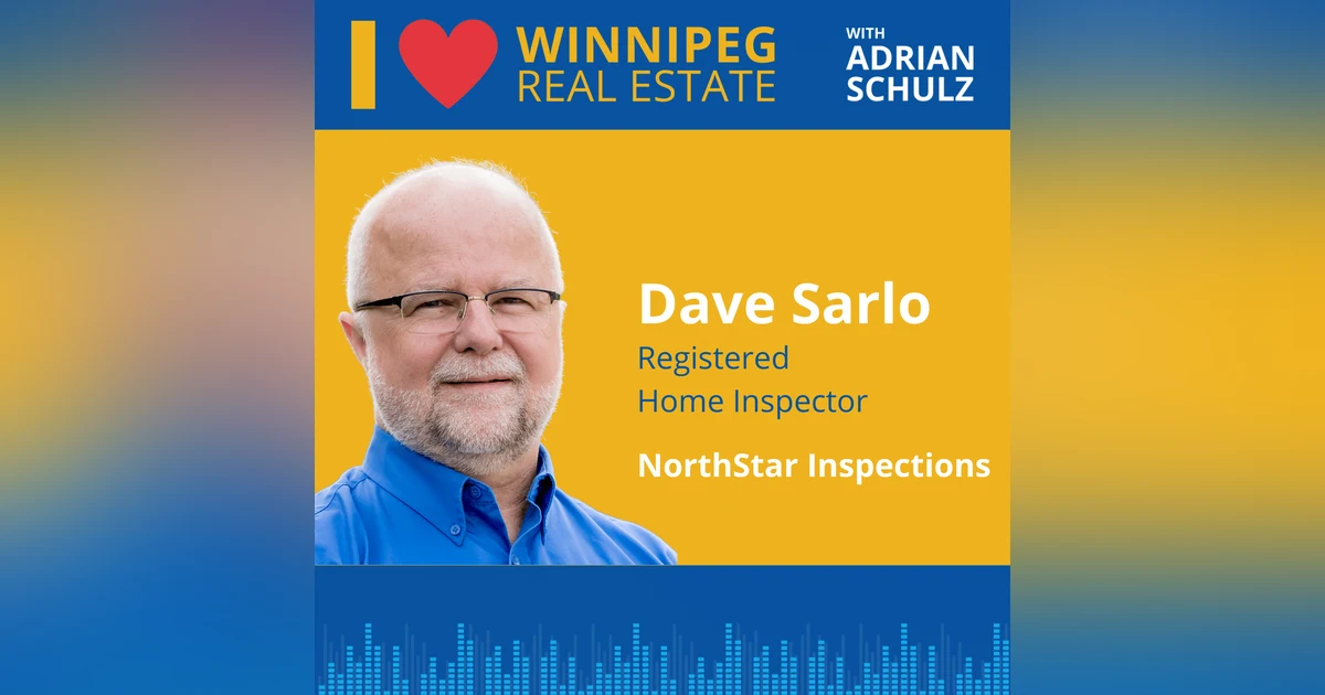 Dave Sarlo on home inspections in Winnipeg