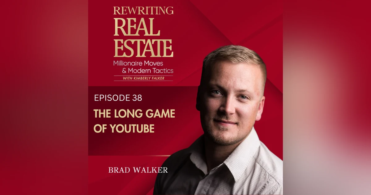 Real Estate YouTube: The Long Game of Building Trust
