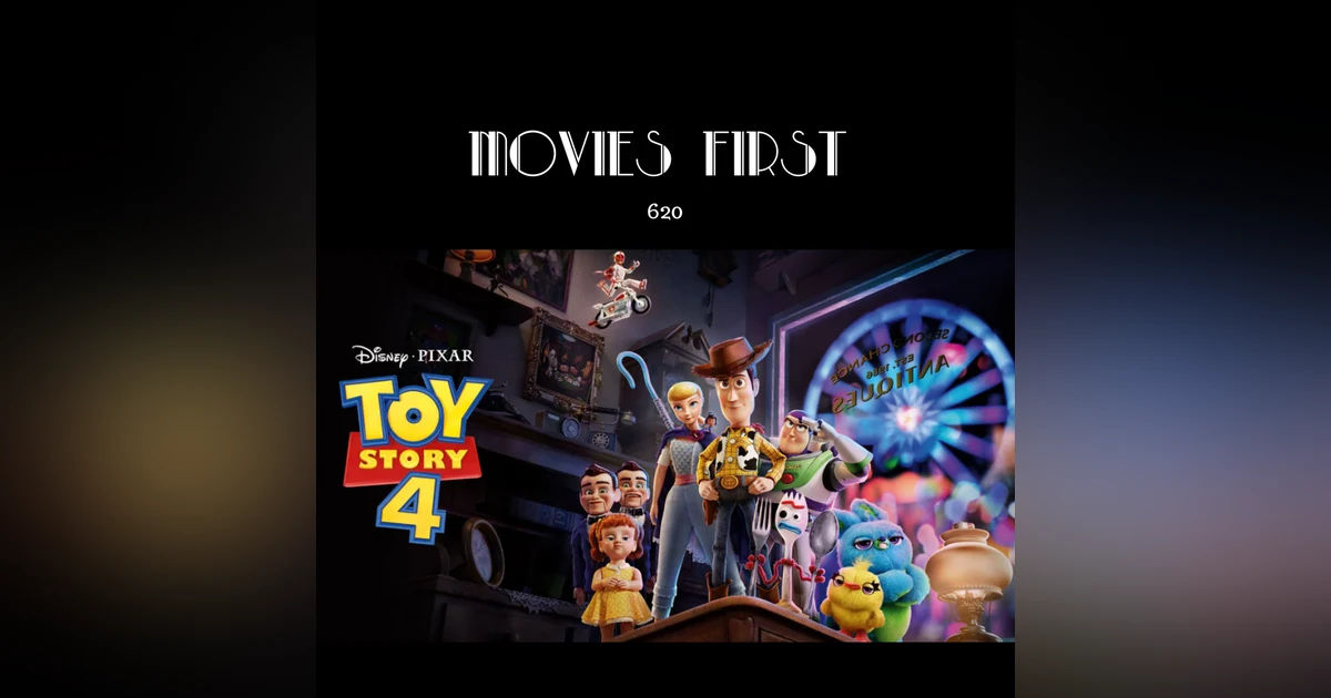 620: Toy Story 4 (a review)
