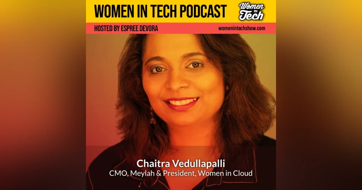 Chaitra Vedullapalli of Meylah: Empowering Women: Women In Tech Washington