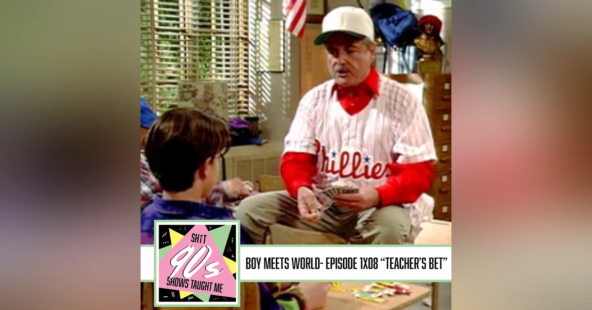Boy Meets World: Season 1 Episode 8 - Teacher's Bet