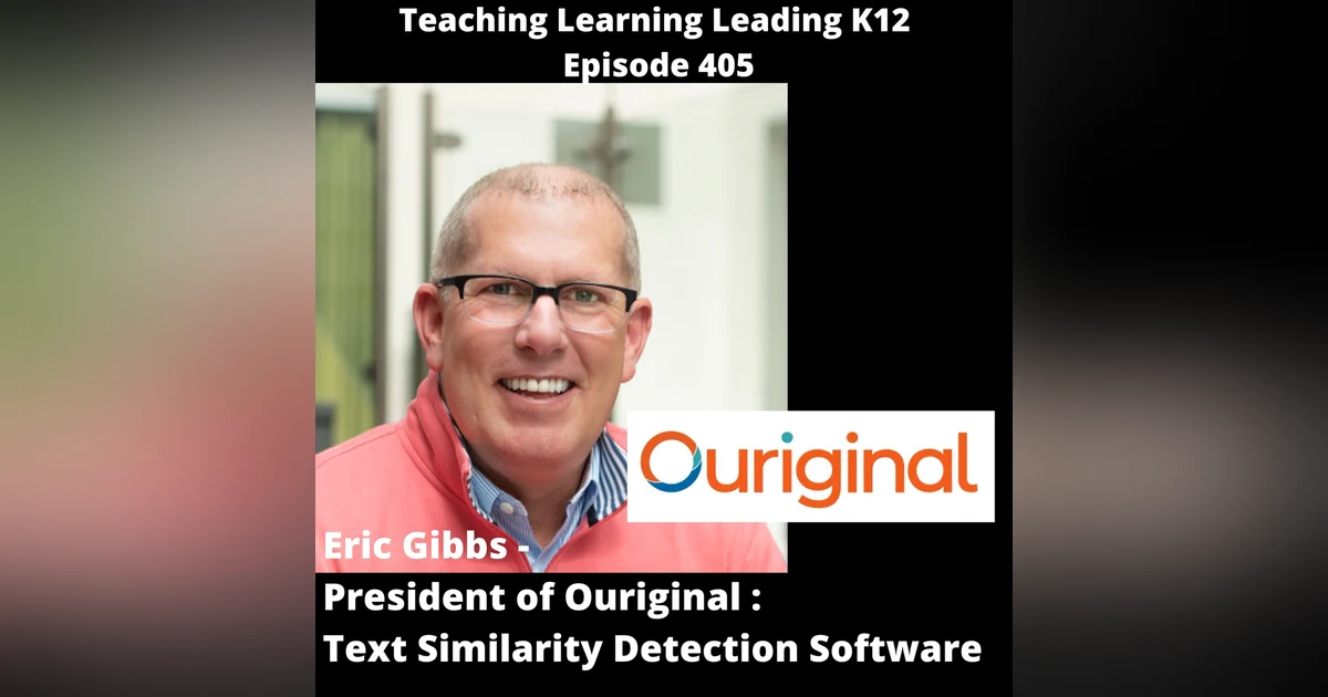 Eric Gibbs - President of Ouriginal - Text Similarity Detection Software - 405