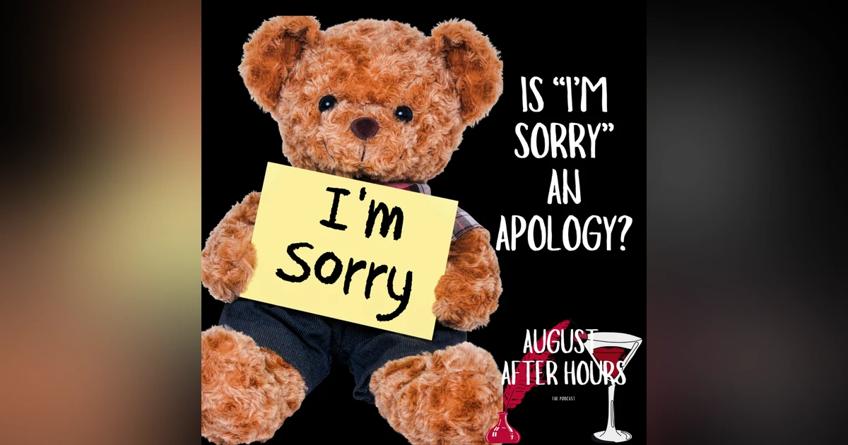 Is "I'm Sorry" An Apology