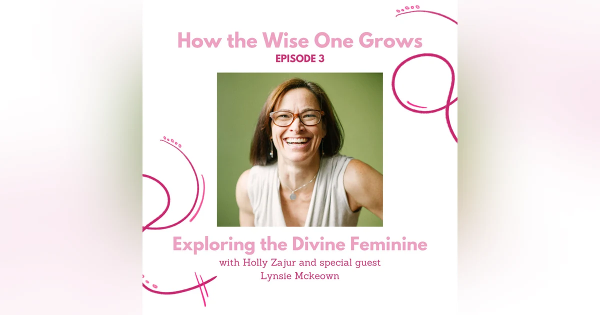 What is the Divine Feminine? with Lynsie McKeown (3)