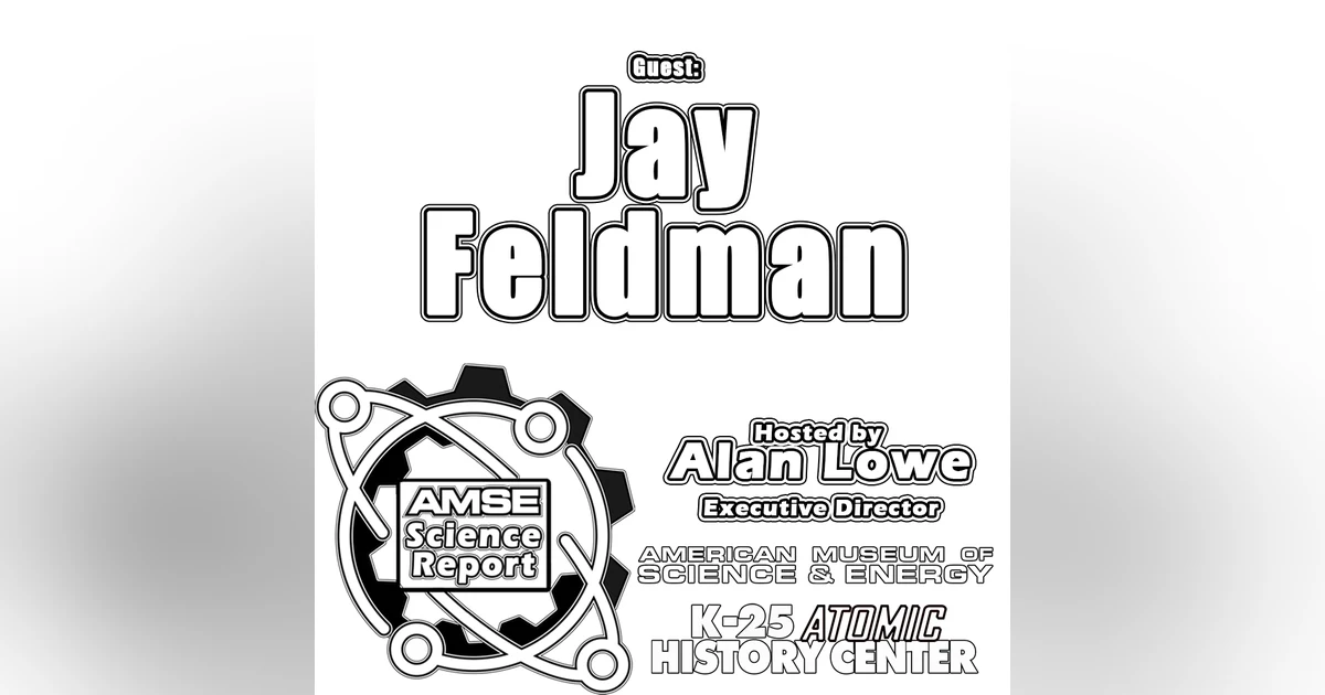 AMSE Science Report with Jay Feldman
