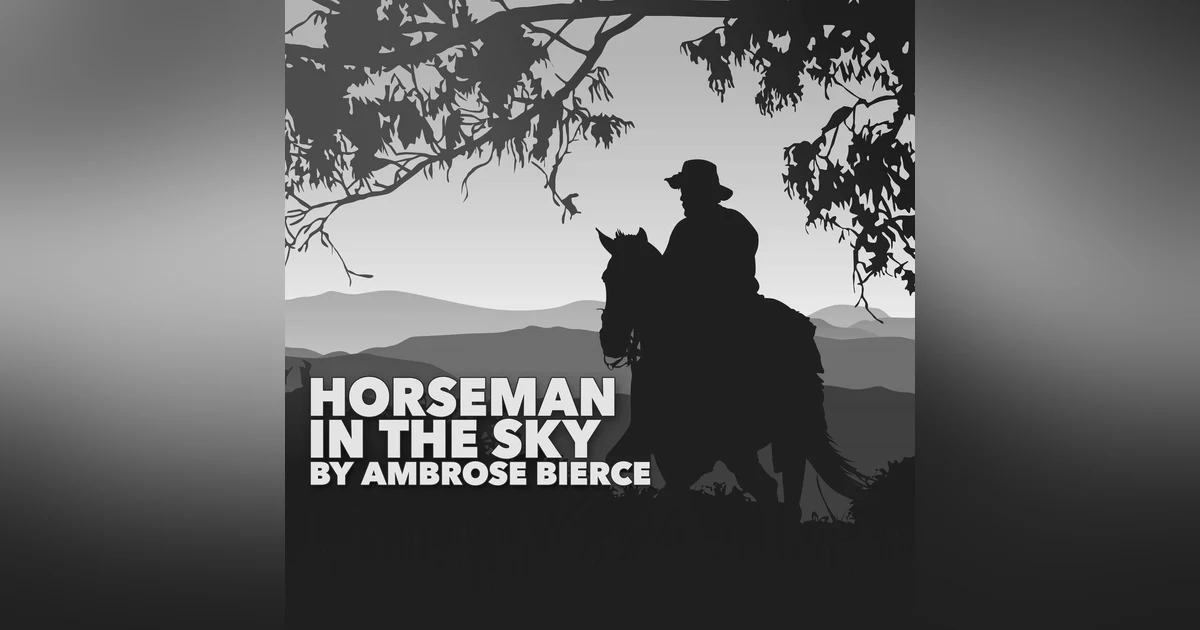 A Horseman in the Sky by Ambrose Bierce