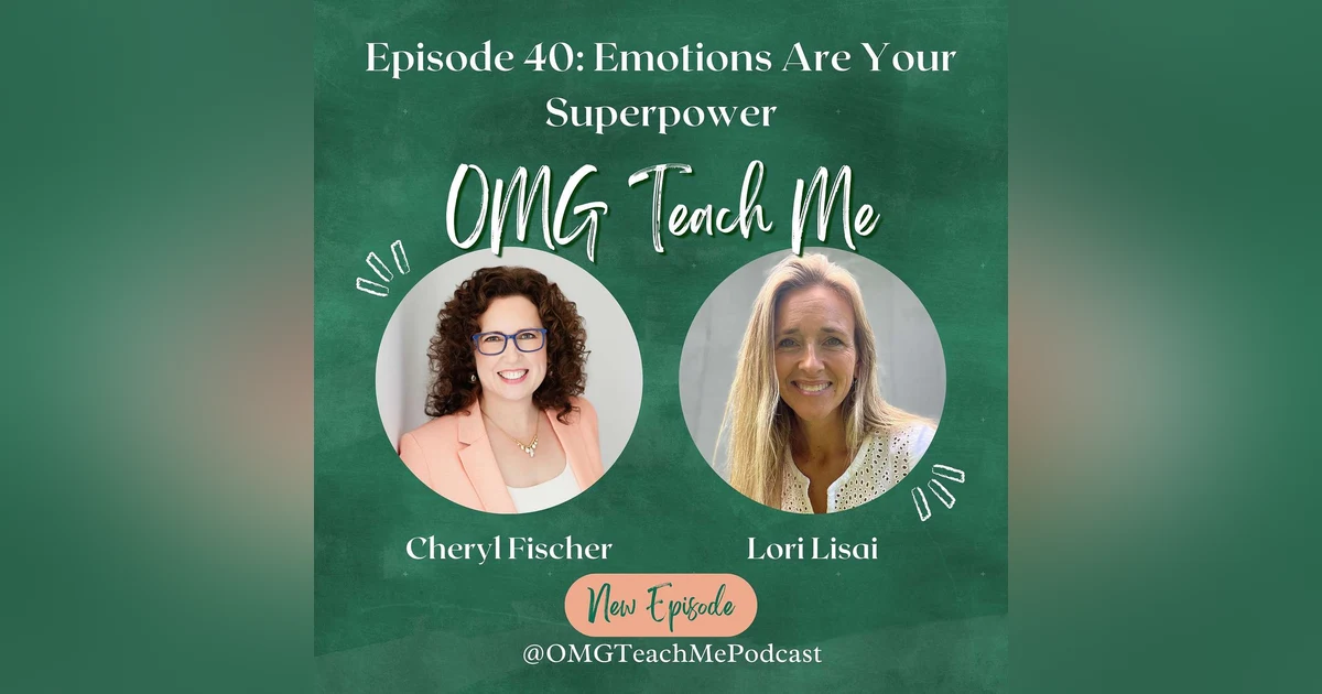 Ep. 40: Emotions Are Your Superpower