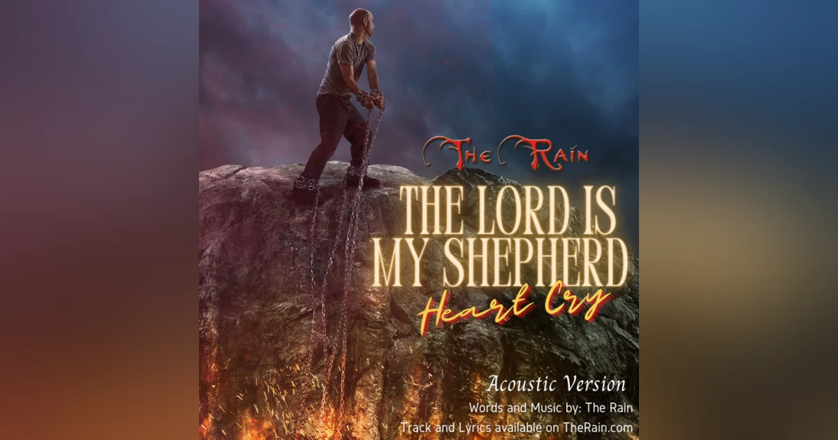 The Lord Is My Shepherd (Heart Cry)