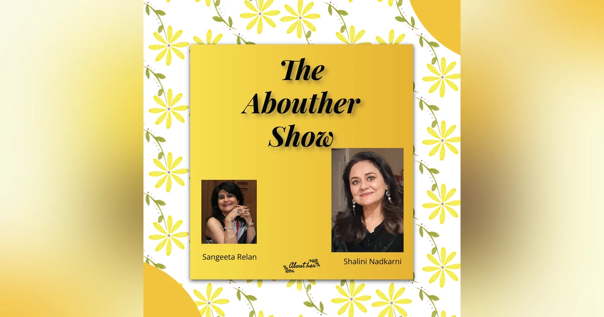S1E7: What's the Story Behind Shalini Nadkarni's Unconventional Career Journey?