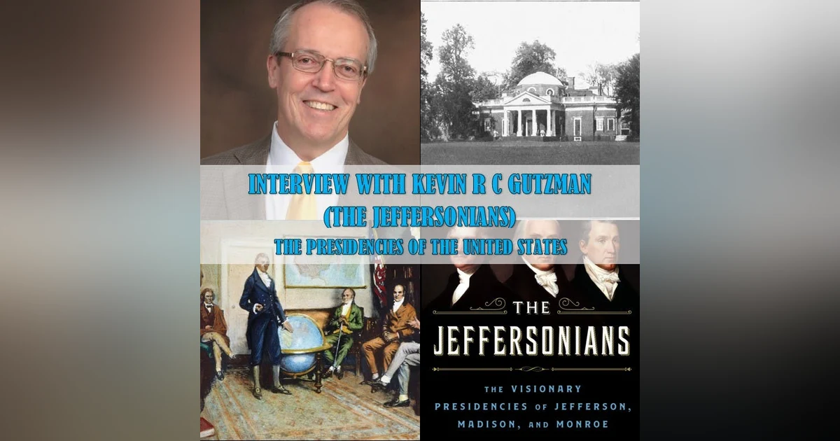 Interview with Kevin R C Gutzman, The Jeffersonians