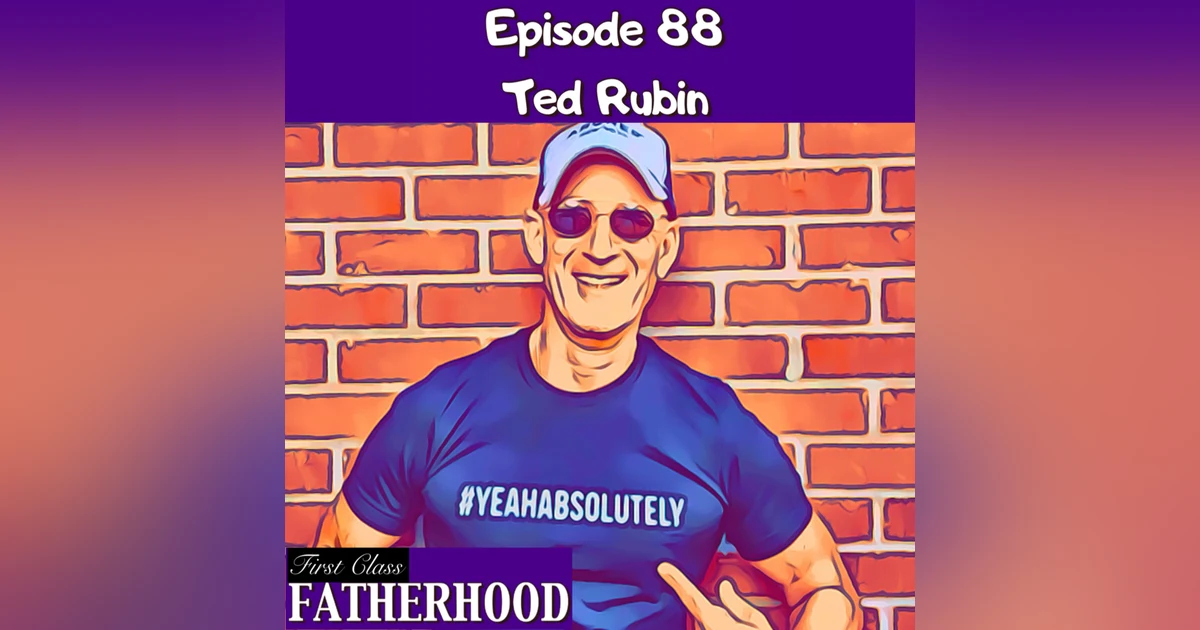 #88 Ted Rubin