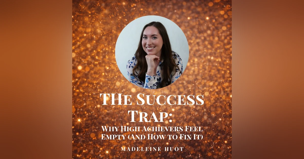 The Success Trap: Why High Achievers Feel Empty (And How to Fix It)