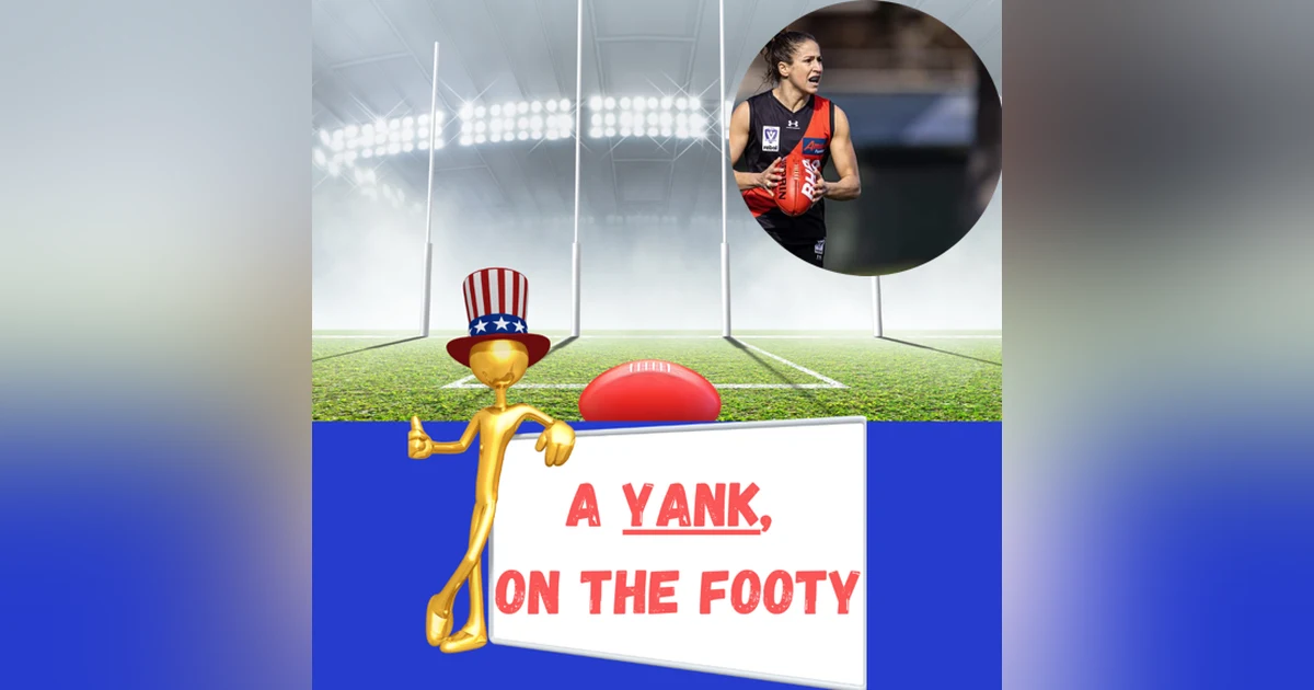 #129 A Yank on the Footy - A chat with Kendra Heil of the Essendon Bombers