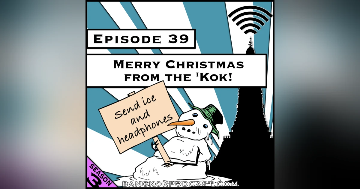 Merry Christmas from the 'Kok! [Season 3, Episode 39]