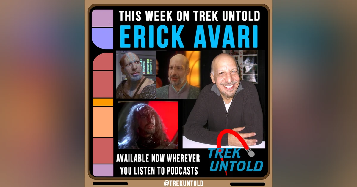 25: Erick Avari talks Star Trek TNG, DS9 & ENT