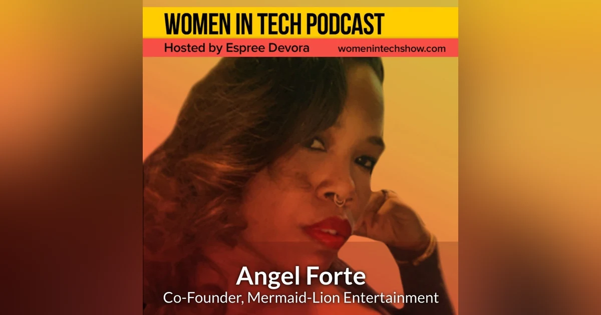 Angel Forte of Mermaid-Lion Entertainment: Women In Tech Georgia